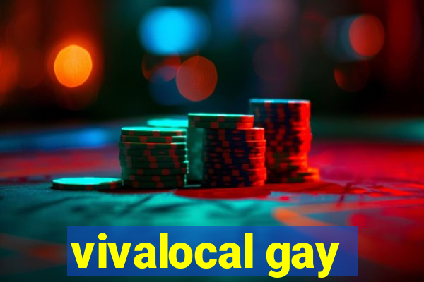 vivalocal gay